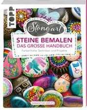 StoneArt: Steine bemalen - Das große Handbuch