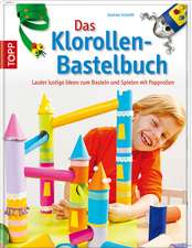 Das Klorollen-Bastelbuch