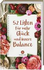 52 Listen für mehr Glück und innere Balance