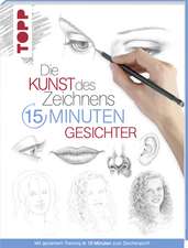 Die Kunst des Zeichnens 15 Minuten - Gesichter