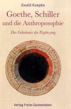 Goethe, Schiller und die Anthroposophie