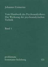 Vom Handwerk des Psychoanalytikers 1