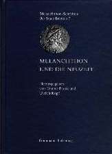 Melanchthon und die Neuzeit