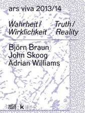 Ars Viva 13, 14: BJörn Braun, John Skoog, Adrian Williams