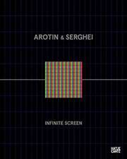 AROTIN & SERGHEI - Infinite Screen