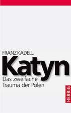 Kadell, F: Katyn