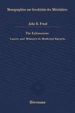 Freed, J: Falkensteins: Losers and Winners in Medieval Bavar