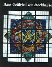 Hans Gottfried von Stockhausen: Architectural Stained Glass