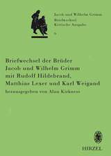 Briefwechsel der Brüder Jacob und Wilhelm Grimm mit Rudolf Hildebrand, Matthias Lexer und Karl Weigand