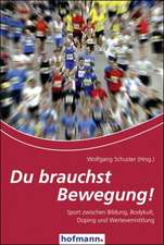 Du brauchst Bewegung!