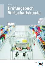 Prüfungsbuch Wirtschaftskunde