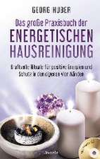 Das große Praxisbuch der energetischen Hausreinigung (mit Praxis-CD)