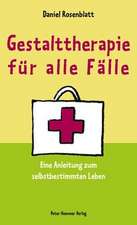 Gestalttherapie für alle Fälle