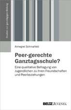 Peer-gerechte Ganztagsschule?