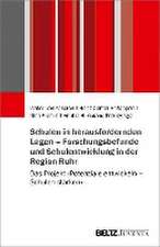 Schulen in herausfordernden Lagen - Forschungsbefunde und Schulentwicklung in der Region Ruhr