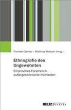 Ethnografie des Ungewohnten