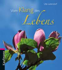 Vom Klang des Lebens