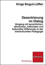 Dezentrierung im Dialog