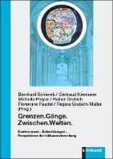 Grenzen.Gänge.Zwischen.Welten.