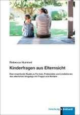 Kinderfragen aus Elternsicht