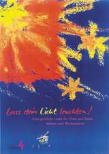 Lass dein Licht leuchten! Chorbuch