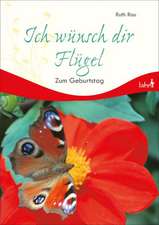 Ich wünsch dir Flügel