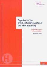 Organisation der örtlichen Sozialverwaltung und Neue Steuerung