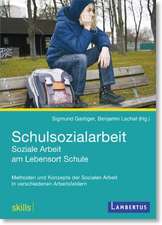 Schulsozialarbeit - Soziale Arbeit am Lebensort Schule