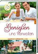 Genießen und Verweilen