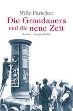 Die Grandauers und die neue Zeit