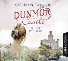 Dunmor Castle - Der Halt im Sturm