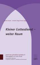 Kleiner Gottesdienst - weiter Raum