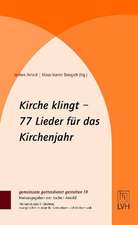 Kirche klingt - 77 Lieder für das Kirchenjahr