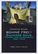 Bühne frei! Salvador Dalís Theater- und Filmprojekte 1934 -1944