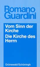 Werke / Vom Sinn der Kirche /Die Kirche des Herrn