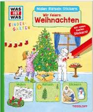 WAS IST WAS Kindergarten Malen Rätseln Stickern Wir feiern Weihnachten