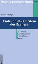 Psalm 88 als Prüfstein der Exegese