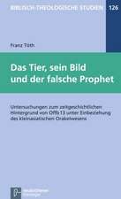 Das Tier, sein Bild und der falsche Prophet