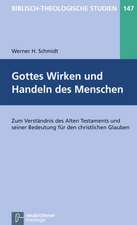 Gottes Wirken und Handeln des Menschen