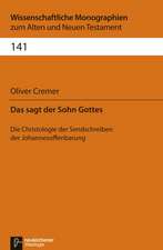 Das sagt der Sohn Gottes