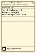 Soziale Sicherung bei Pflegebedürftigkeit in der Europäischen Union