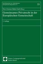 Gemeinsames Privatrecht in der Europäischen Gemeinschaft