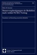 Steuervergünstigungen als Beihilfen nach Artikel 92 EG-Vertrag