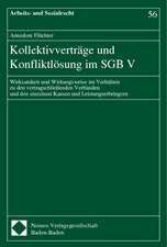 Kollektivverträge und Konfliktlösung im SGB V