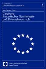 Casebook Europaisches Gesellschafts- Und Unternehmensrecht: Europarecht Beiheft 1/2002