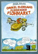 Onkel Florians fliegender Flohmarkt