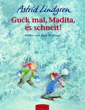 Guck mal, Madita, es schneit!