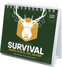 Survival - Wenig Worte, viel Advent