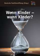 Wenn Kinder - wann Kinder ?