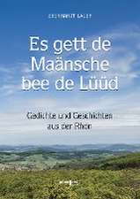 Es gett de Maänsche bee de Lüüd